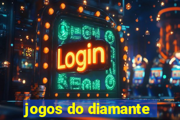 jogos do diamante